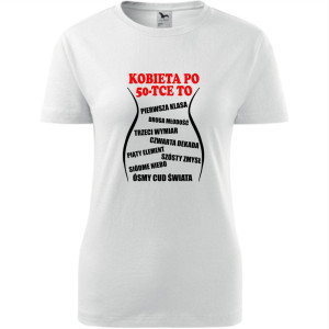 damska koszulka - kobieta po 50-tce to...