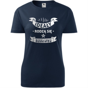 damska koszulka - ideały rodzą się w czerwcu
