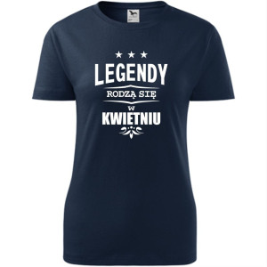damska koszulka - legendy rodzą się w kwietniu