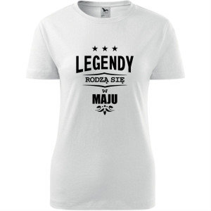 damska koszulka - legendy rodzą się w maju