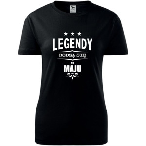 damska koszulka - legendy rodzą się w maju