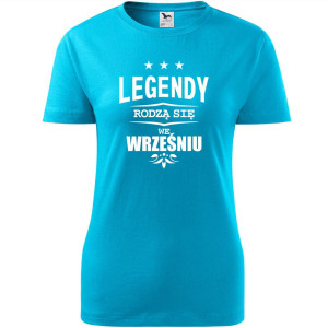 damska koszulka - legendy rodzą się we wrześniu