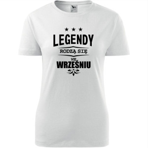 damska koszulka - legendy rodzą się we wrześniu