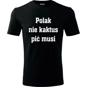 Męska koszulka - Polak nie kaktus