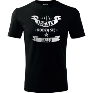 męska koszulka - ideały rodzą się w maju