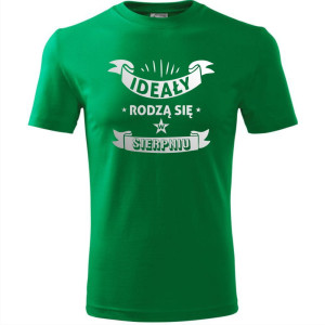 męska koszulka - ideały rodzą się w sierpniu