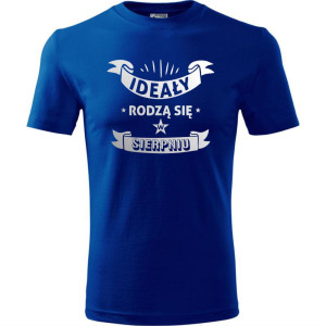 męska koszulka - ideały rodzą się w sierpniu