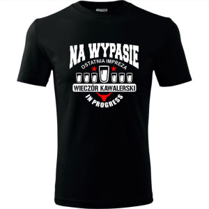 męska koszulka - na wypasie, ostatnia impreza, wieczór kawalerski in progress