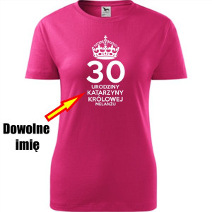 Damska koszulka - 30 Królowej melanżu + dowolne imię