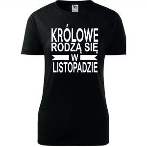 Damska koszulka taliowana - Królowe rodzą się w listopadzie 01