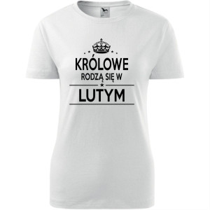 Damska koszulka taliowana - Królowe rodzą się w lutym 02