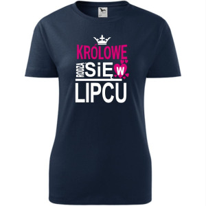 Damska koszulka taliowana - Królowe rodzą się w lipcu 03