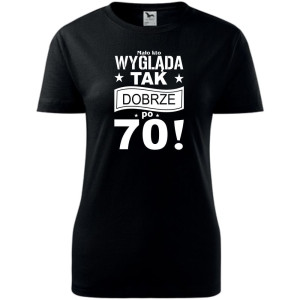 Damska koszulka - mało kto wygląda tak dobrze po 70