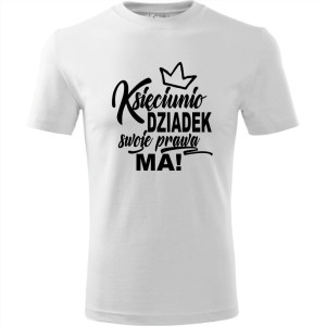 Męska koszulka - Księciunio dziadek swoje prawa ma