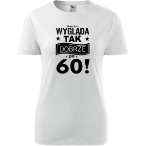Damska koszulka - mało kto wygląda tak dobrze po 60