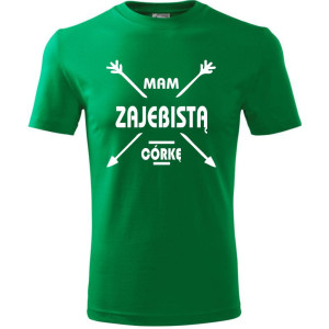 Męska koszulka - Mam zajebistą córkę, t-shirt promocja