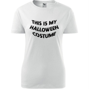 damska koszulka - this is my halloween costume