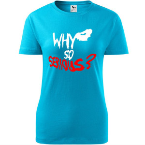 damska koszulka - why so serious?