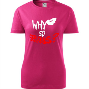 damska koszulka - why so serious?