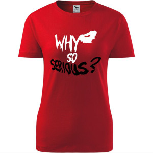 damska koszulka - why so serious?