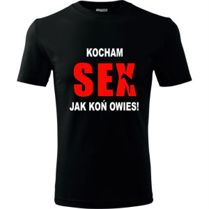 Męska koszulka - Kocham sex jak koń owies
