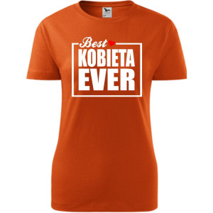 Damska koszulka taliowana - Best kobieta ever