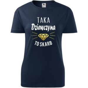 damska koszulka taliowana - taka dziewczyna to skarb