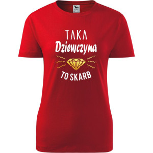 damska koszulka taliowana - taka dziewczyna to skarb