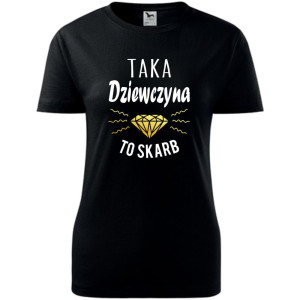 damska koszulka taliowana - taka dziewczyna to skarb