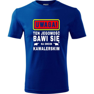 męska koszulka - uwaga! ten jegomość bawi się na swoim kawalerskim
