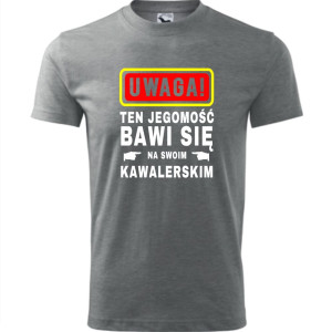 męska koszulka - uwaga! ten jegomość bawi się na swoim kawalerskim