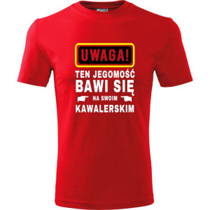 męska koszulka - uwaga! ten jegomość bawi się na swoim kawalerskim