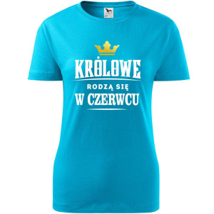damska koszulka taliowana - królowe rodzą się w czerwcu