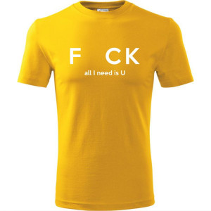 męska koszulka - f_ck - all i need is u