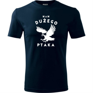 męska koszulka - mam dużego ptaka