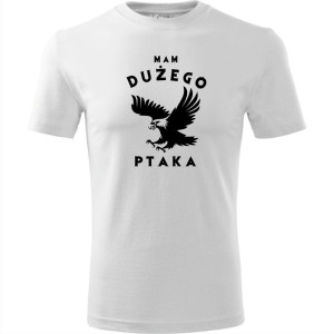 męska koszulka - mam dużego ptaka
