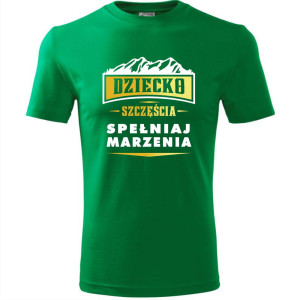 dziecięca koszulka - dziecko szczęścia- spełniaj marzenia