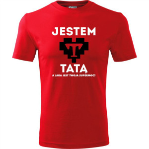 męska koszulka - jestem tatą a jaka jest twoja supermoc?
