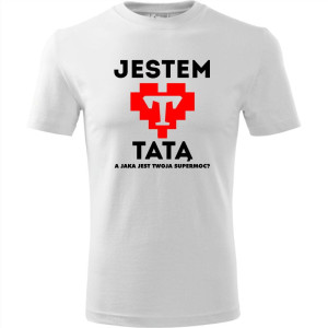 męska koszulka - jestem tatą a jaka jest twoja supermoc?