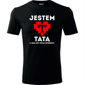 męska koszulka - jestem tatą a jaka jest twoja supermoc?