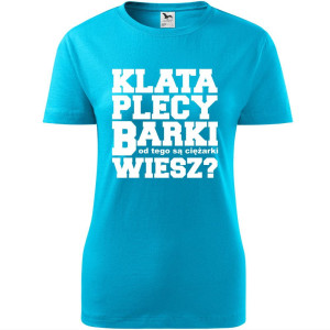 damska koszulka taliowana - klata, plecy, barki- od tego są ciężarki, wiesz?