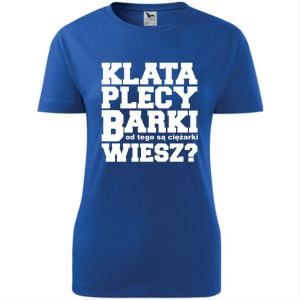 damska koszulka taliowana - klata, plecy, barki- od tego są ciężarki, wiesz?