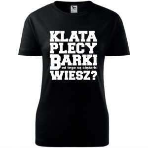 damska koszulka taliowana - klata, plecy, barki- od tego są ciężarki, wiesz?