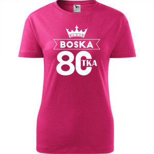 Damska koszulka - boska 80