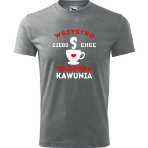 męska koszulka - wszystko czego chcę to dobra kawunia