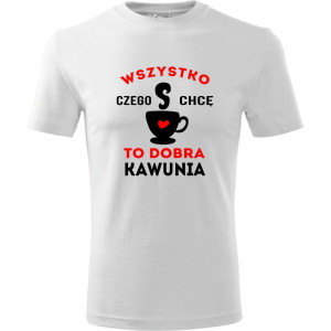 męska koszulka - wszystko czego chcę to dobra kawunia