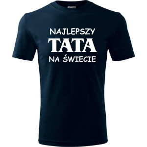 Męska koszulka - Najlepszy tata na świecie - dla taty na urodziny, dzień ojca, prezent