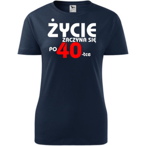 Damska koszulka taliowana - Życie zaczyna się po 40