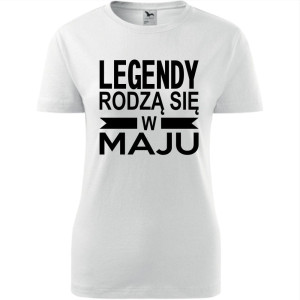 Damska koszulka taliowana - Legendy rodzą się w maju