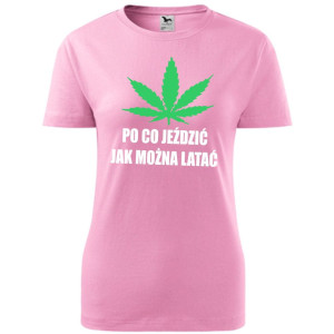 Damska koszulka taliowana - Po co jeździć jak można latać